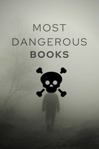 most dangerous books of all time