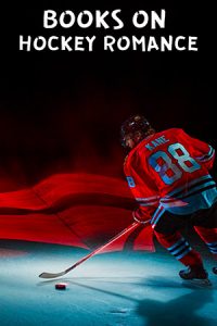 15 Hockey Romance Books You Must Read - BookAvatar